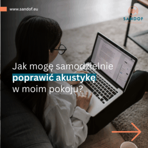 Jak poprawić akustykę w pokoju?
